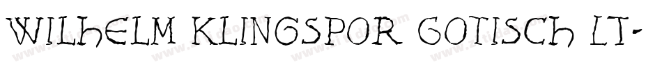 Wilhelm Klingspor Gotisch LT字体转换